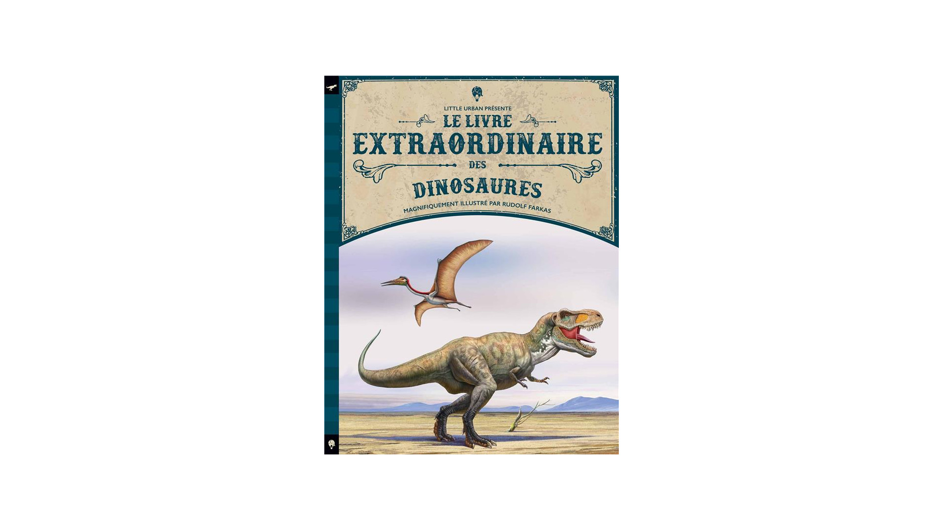 Acheter Le Livre Extraordinaire Des Dinosaures