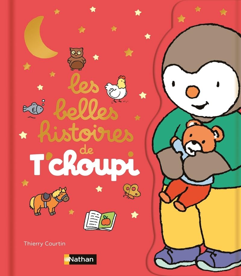 Acheter T'choupi : Les Belles Histoires De T'choupi
