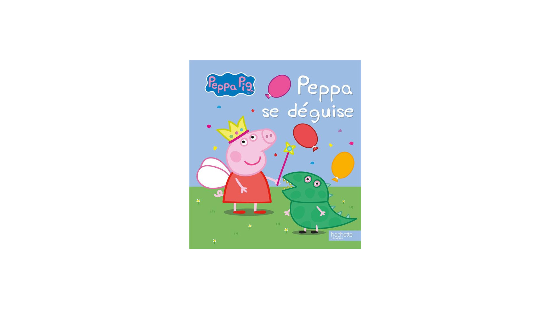 Acheter Peppa Pig : Peppa Se Déguise