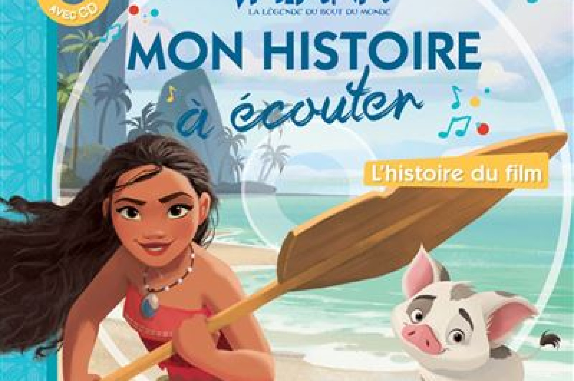 Acheter Mon Histoire À Écouter : Vaiana, La Légende Du Bout Du Monde